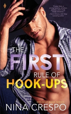 The First Rule of Hook-Ups by Crespo, Nina