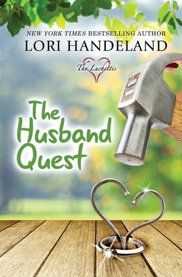 The Husband Quest by Handeland, Lori