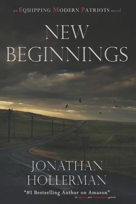 Emp: Equipping Modern Patriots: New Beginnings by Hollerman, Jonathan