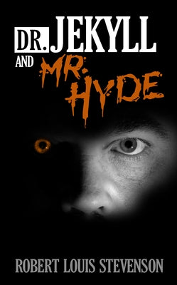 Dr. Jekyll and Mr. Hyde by Stevenson, Robert Louis