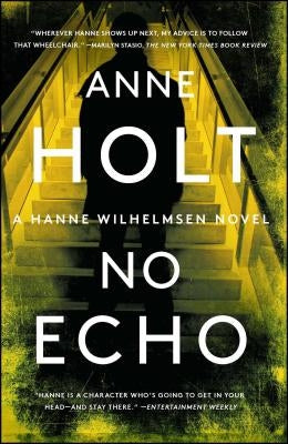 No Echo: Hanne Wilhelmsen Book Sixvolume 6 by Holt, Anne
