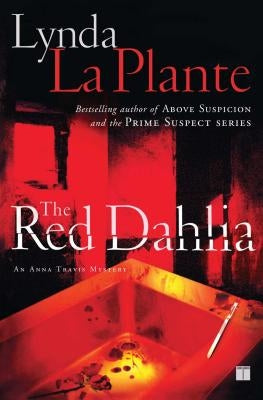 The Red Dahlia by La Plante, Lynda