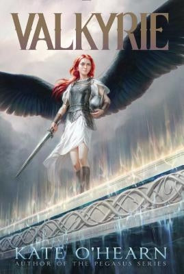 Valkyrie by O'Hearn, Kate