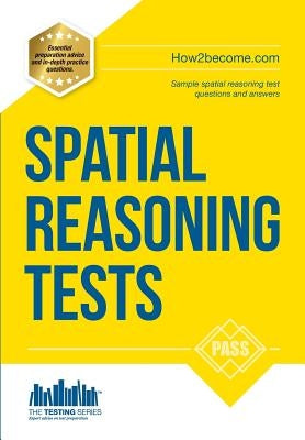 Spatial Reasoning Tests - The ULTIMATE guide to passing spatial reasoning tests (Testing Series) by How2become