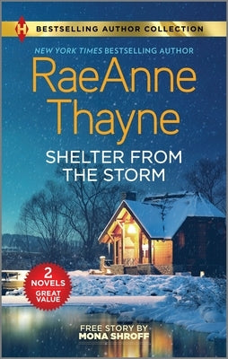 Shelter from the Storm & Matched by Masala: Two Heartfelt Romance Novels by Thayne, Raeanne