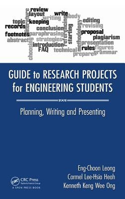 Guide to Research Projects for Engineering by Leong, Eng-Choon