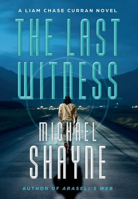 The Last Witness by Shayne, Michael