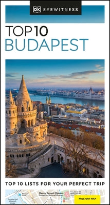 DK Top 10 Budapest by Dk Travel