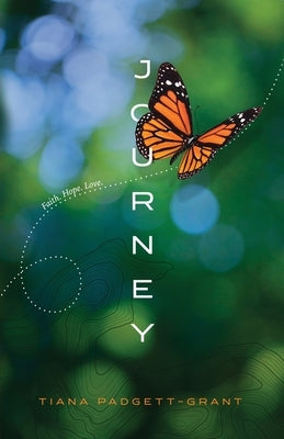 Journey by Padgett-Grant, Tiana