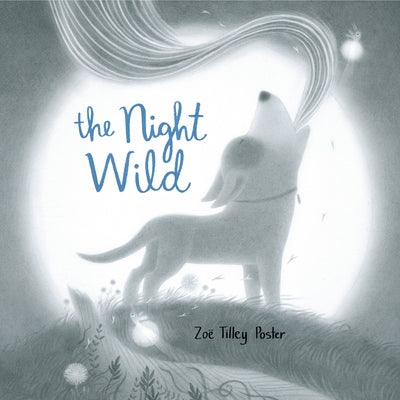 The Night Wild by Poster, Zo&#195;&#171; Tilley