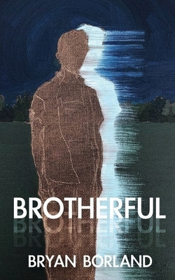 Brotherful by Borland, Bryan