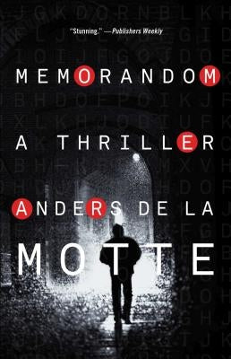 Memorandom: A Thriller by De La Motte, Anders