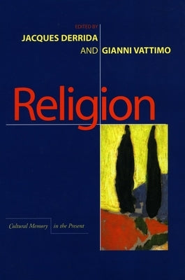 Religion by Derrida, Jacques