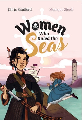 Big Cat for Little Wandle Fluency -- Women Who Ruled the Seas: Fluency 8 by Bradford, Chris