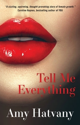 Tell Me Everything by Hatvany, Amy