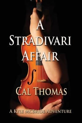 A Stradivari Affair by Thomas, Cal