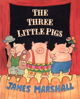 The Three Little Pigs by Marshall, James