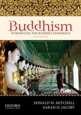 Buddhism: Introducing the Buddhist Experience by Mitchell, Donald W.