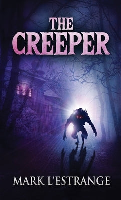 The Creeper by L'Estrange, Mark