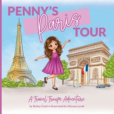Penny's Paris Tour by Clark, Bailey