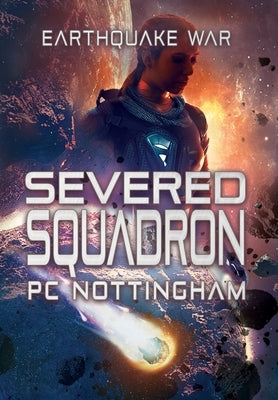 Severed Squadron by Nottingham, Pc