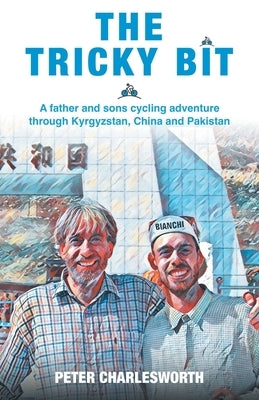 The Tricky Bit by Charlesworth, Peter B.