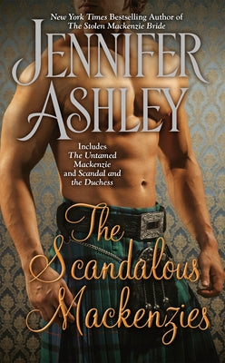 The Scandalous Mackenzies by Ashley, Jennifer