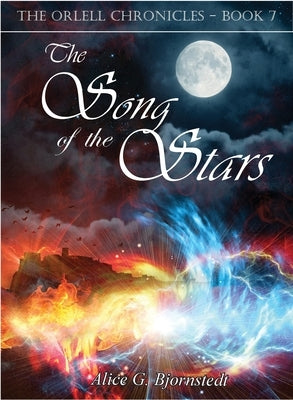 The Song of the Stars by Bjornstedt, Alice G.