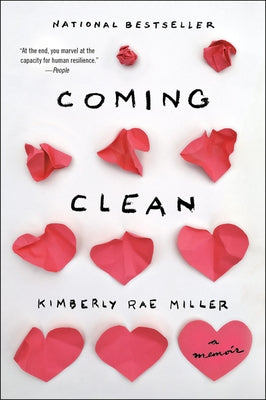 Coming Clean by Miller, Kimberly Rae