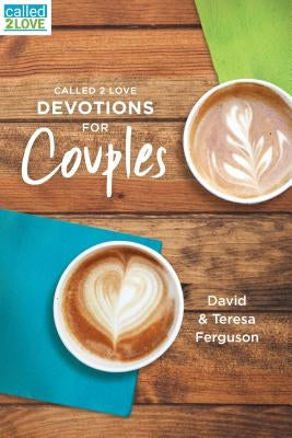 Called 2 Love Devotions for Couples by Ferguson, David