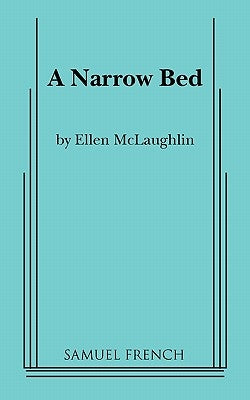 A Narrow Bed by McLaughlin, Ellen