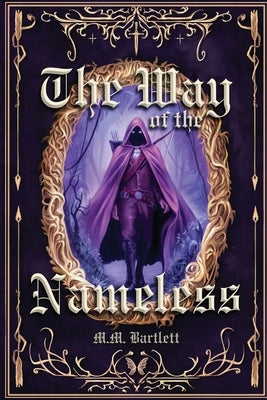 The Way of the Nameless by Bartlett, M. M.