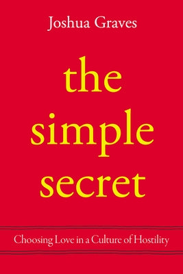 The Simple Secret by Graves, Joshua