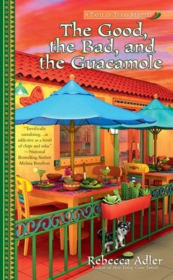 The Good, the Bad and the Guacamole by Adler, Rebecca