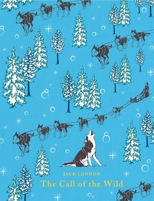 The Call of the Wild by London, Jack