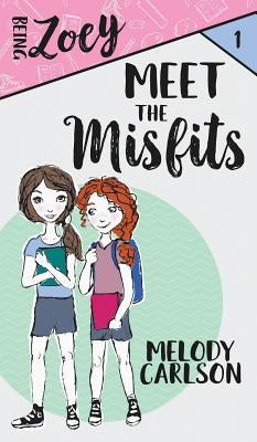 Meet the Misfits by Carlson, Melody