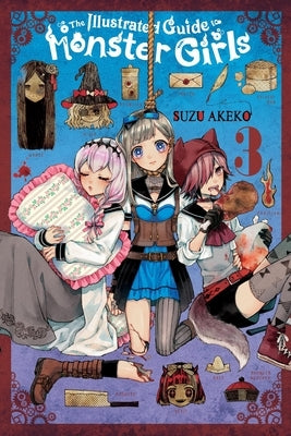 The Illustrated Guide to Monster Girls, Vol. 3: Volume 3 by Akeko, Suzu