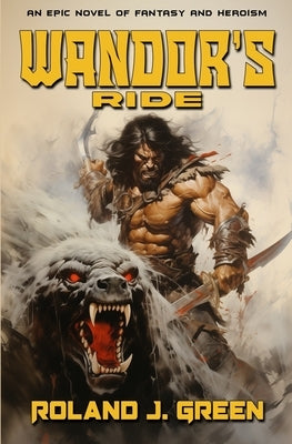 Wandor's Ride - The Bertan Wandor Adventures (Book 1) by Green, Roland J.