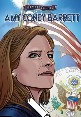 Female Force: Amy Coney Barrett by Frizell, Michael