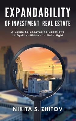 Expandability of Investment Real Estate by Zhitov, Nikita