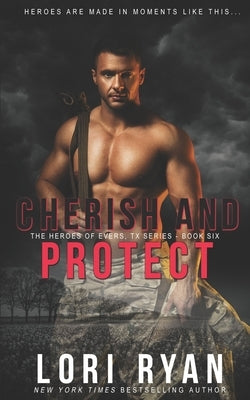 Cherish and Protect: a small town romantic suspense novel by Ryan, Lori