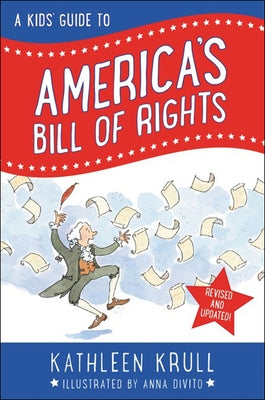 A Kids' Guide to America's Bill of Rights by Krull, Kathleen