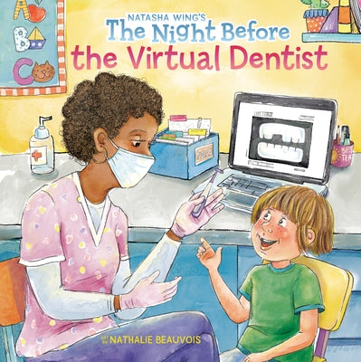 The Night Before the Virtual Dentist by Wing, Natasha