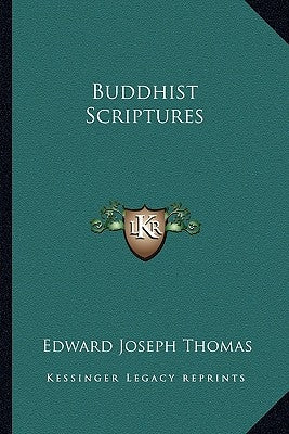Buddhist Scriptures by Thomas, Edward Joseph