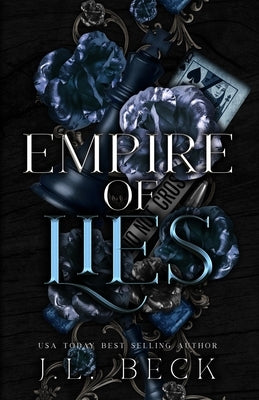 Empire of Lies: A Dark Mafia Romance by Beck, J. L.