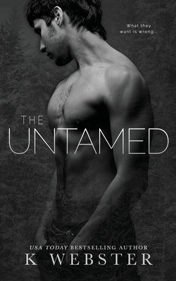 The Untamed by Webster, K.