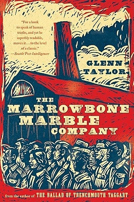 The Marrowbone Marble Company by Taylor, Glenn