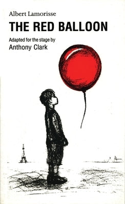 The Red Balloon by Lamorisse, Albert