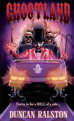 Ghostland by Ralston, Duncan