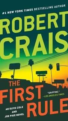 The First Rule by Crais, Robert